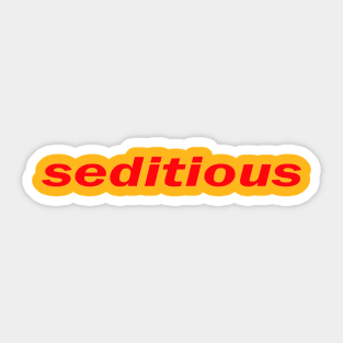 seditious Sticker